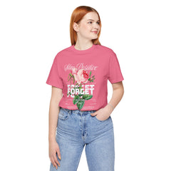 Stay Positive Rose Unisex Tee - Forget Your Problems