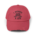 Funny Leg Amputee cap, I Kicked So Much Ass, Limb Loss Awareness cap, distressed unisex hat, gift for amputee, recovery encouragement gift