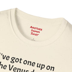 The Venus De Milo Arm Amputee - Unisex Softstyle T-Shirt / Arm up / One Arm Humor / Funny Story / One Arm Warrior / Art Humor /