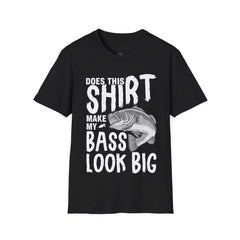 Does This Shirt Make My Bass Look Big Unisex Softstyle T-Shirt  A unique gift idea for people who love to fish