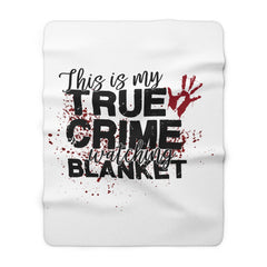 TRUE CRIME - Sherpa Fleece Blanket