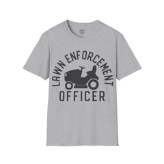 Lawn Enforcement Officer Unisex Softstyle T-Shirt What a unique gift idea for Fathers Day Birthday or any time of the year