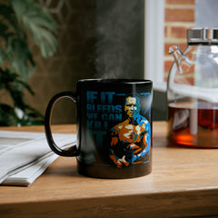 If It Bleeds We Can Kill It, Predator Quote Graphic Black Mug (11oz, 15oz)