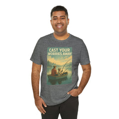 Relaxing Fishing Tee - Cast Your Worries Away, Unisex Casual Shirt, Perfect Gift for Dad, Outdoor Lovers, Fishing Trips, Summer Vibes