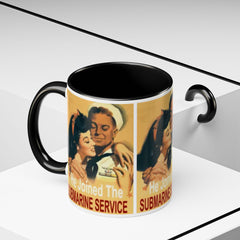 Mug - Vintage He Joined The Submarine Service Unique Tri Panel Image Accent Coffee Mug (11, 15oz)