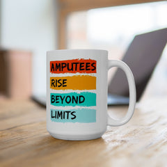 Amputee Motivational Ceramic Mug - Inspiring Quotes for Daily Motivation