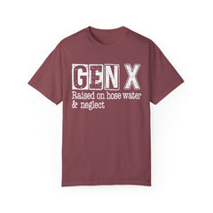 GEN X FUNNY graphic, Raised on Hose Water and Neglect, Retro Comfort Colors 1717, unisex garment-dyed t-shirt, gift for him, gift for her, Birthday gift tee, Vintage Style graphic tee, Fathers Day Shirt
