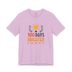 100 DAYS BRIGHTER - Unisex Short Sleeve Tee | Elementary School Holiday, Teachers Apparel, KidS Motivation, Gift For Him, Gift For Her