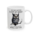 Funny Owl graphic mug, My Nice Button Is Out Of Order, Bite me Quote Mug, white ceramic mug, 11oz, 15oz, sarcastic owl mug, gift for her,