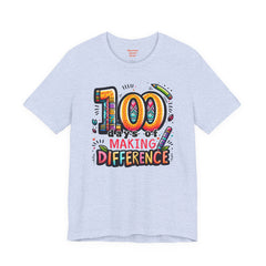 100 DAYS of MAKING DIFFERENCE - Unisex Short Sleeve Tee