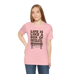 Inspirational Quote T-Shirt - Life is Like a Box of Chocolates