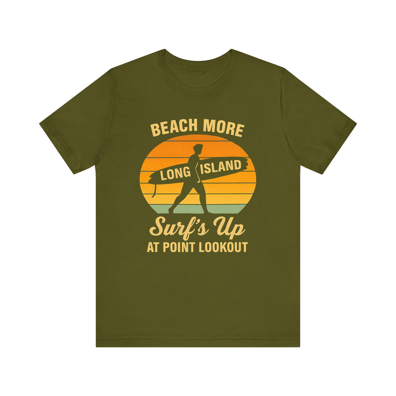 Point Lookout Beach Vibes Unisex Tee - Surf's Up Long Island | Summer Shirt