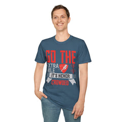 Go The Extra Mile Its Never Crowded Unisex Softstyle T-Shirt