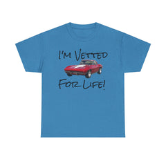 I'm Vetted For Life! / Unisex Heavy Cotton Tee /  RED Corvette / Chevrolet / Chevy / 63 Split Window / for him/ for her / collector car