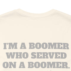 Poseidon Boomer Unisex Jersey Short Sleeve Tee - I'm a Boomer Who Served on a Boomer Design