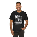 I Wear PURPLE For My Grandma, Unisex Short Sleeve Tee