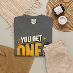 T-Shirt — “You Get One Wife!” Vintage Graphic Tee (Funny Relationship Quote)