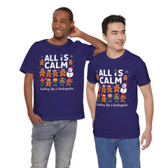 All Is Calm — Funny Gingerbread & Snowman Christmas T‑Shirt (Kidding, This Is Kindergarten)