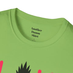 ALOHA with A PineApple Center Unisex Softstyle T-Shirt  Hawaii is so overrated. Grab a T Shirt and a PinaColada instead.