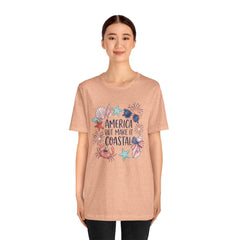Coastal Fourth of July Tee – "America But Make It Coastal" Graphic T-Shirt