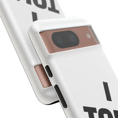 I TOLD YA movie tough case, gift for her, gift for him, movie lover gift, film buff cell case, cinema fan phone case, pop culture cell case