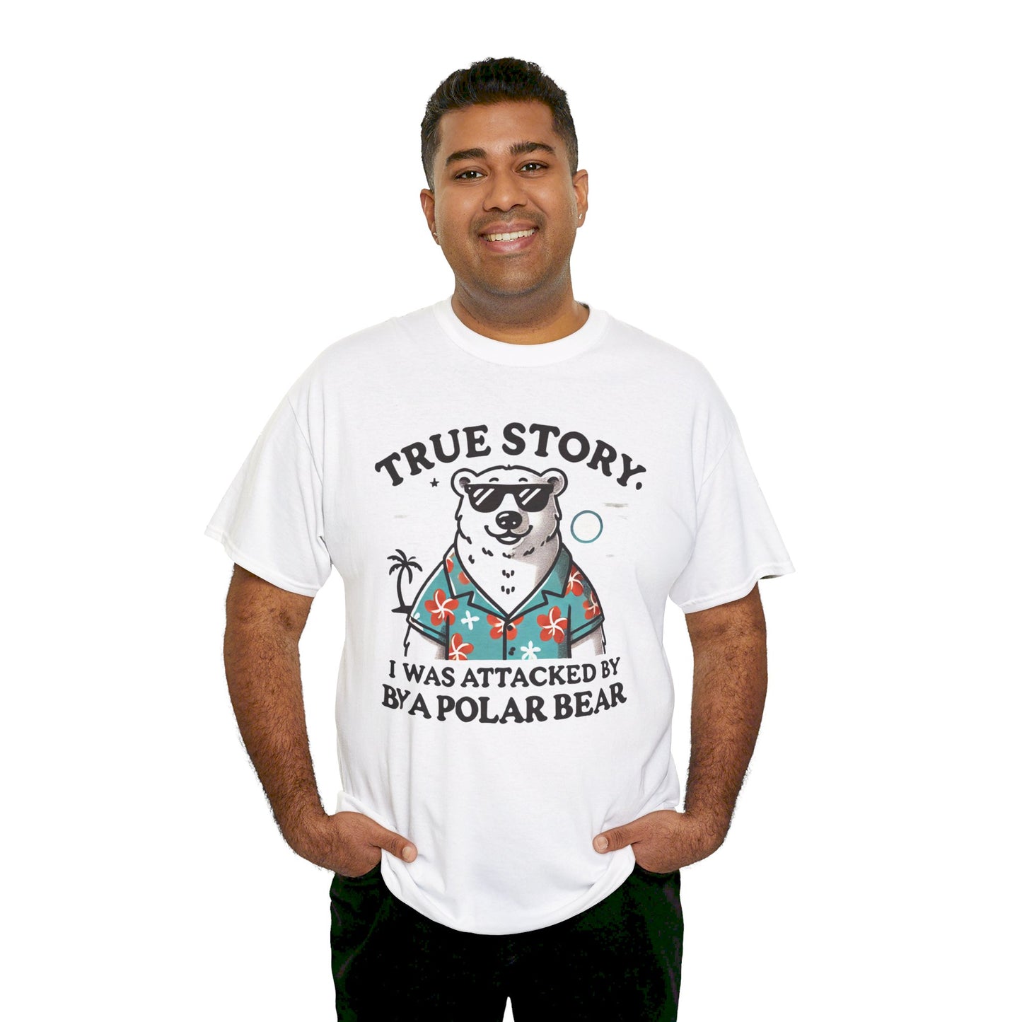 True Story I Was Attacked By A Polar Bear - Unisex Garment-Dyed T-shirt