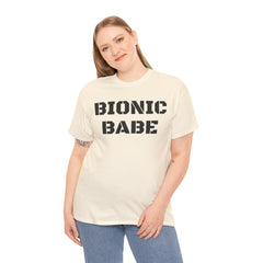 BIONIC BABE Amputee Humor   - Unisex Heavy Cotton Tee