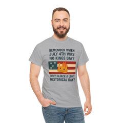Patriotic Humor Tee, July 4th Shirt, Independence Day Apparel, Funny American T-Shirt, Meme Shirt, History Lovers Gift