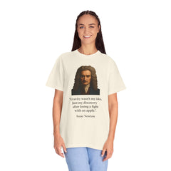 Isaac Newton Quote T-Shirt — "Gravity wasn't my idea" Scientific Humor Tee