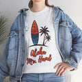 Aloha Mr. Hand Fast Times At Ridgemont High Shirt - Unisex Jersey Short Sleeve Tee