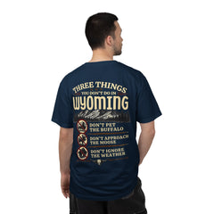 Wyoming Funny Roadtrip T-Shirt — "Three Things You Don’t Do in Wyoming" Adventure Tee