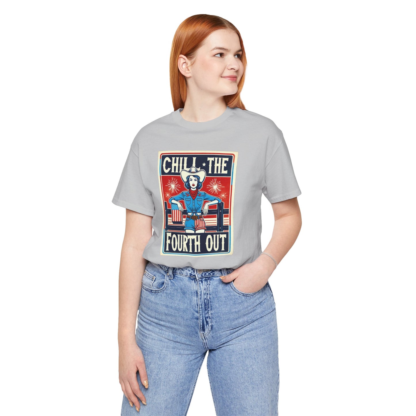 Chill The Fourth Out,Cowgirl Graphic, Unisex Jersey Short Sleeve Tee