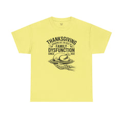 Thanksgiving Family Dysfunction Tee, Unisex Cotton T-Shirt, Funny Holiday Shirt, Family Gathering Wear, Thanksgiving Humor Apparel