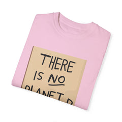 GEN Z graphic, There is no planet B - Stylish Unisex T Shirt