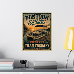 Pontoon Sailing Poster — "Cheaper Than Therapy" Matte Vertical Wall Art