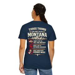 Montana Graphic T-Shirt — "Three Things You Don’t Do in Montana"