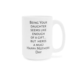 Mom humor mug, funny mom gift, gift from daughter, unique mom gift, coffee lover, humorous mug, Mothers Day, present for mom, mom fun mug