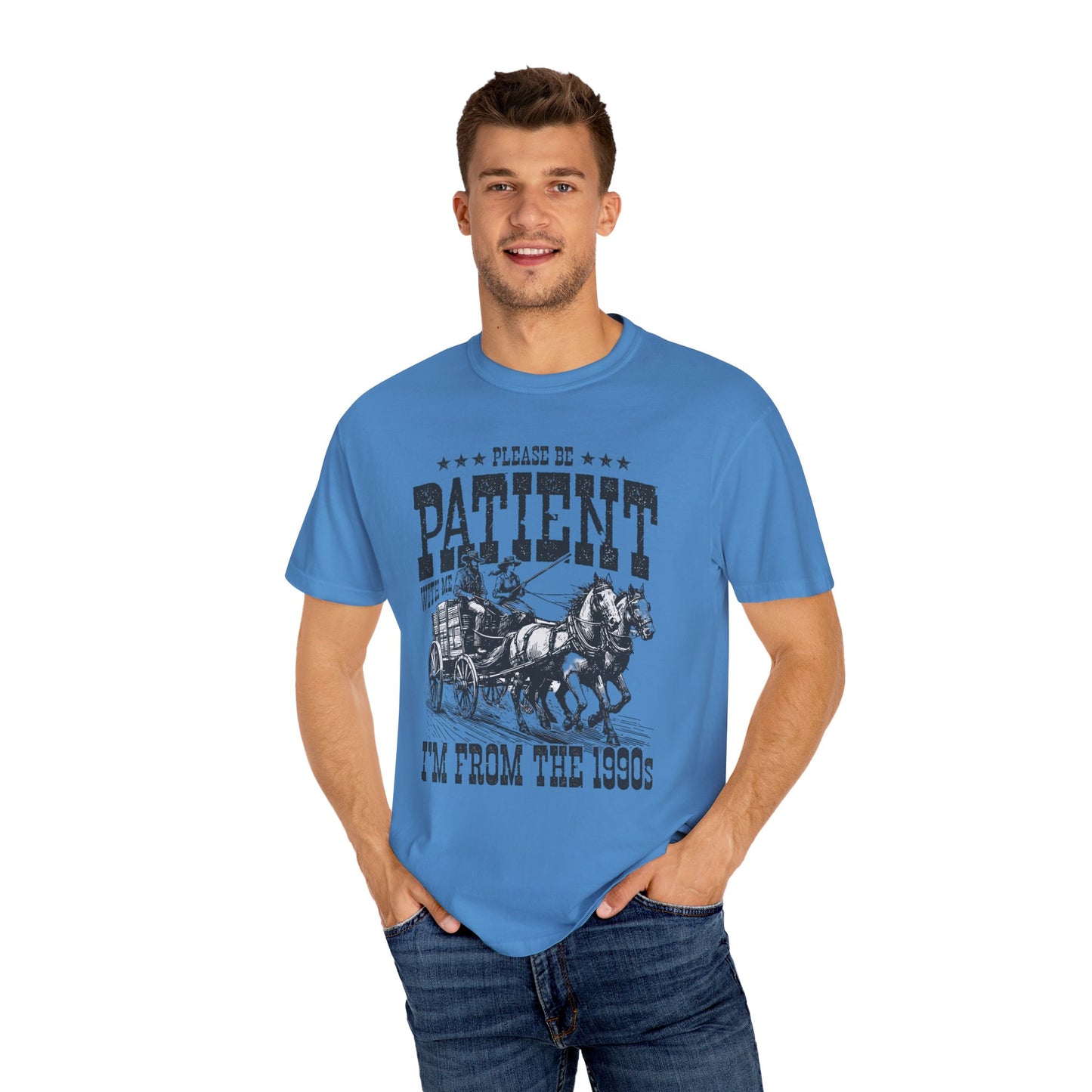 Please Be Patient With Me, I'm From The 1900s, Comfort Colors Graphic Unisex Shirt