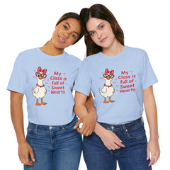 Teacher Valentine T-Shirt — "My Class Is Full of Sweet Hearts" Cute Duck Design