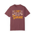 I Can't. I Have Plans In The Garage, Fun Mechanic Quote, Comfort Colors Unisex Relaxed Fit T Shirt