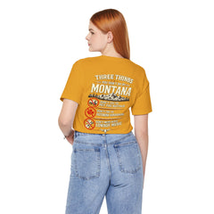 Montana Rules Tee - “3 Things You Don’t Do in Montana: Don’t Pet the Buffalo, Outdrink Canadians, Mess with Cowboy Music”