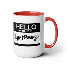 Princess Bride Funny Quote Mug,My Name Is Inigo Montoya,Mandy Patinkin fan,gift for him,gift for her,pop culture mug,cult classic movie