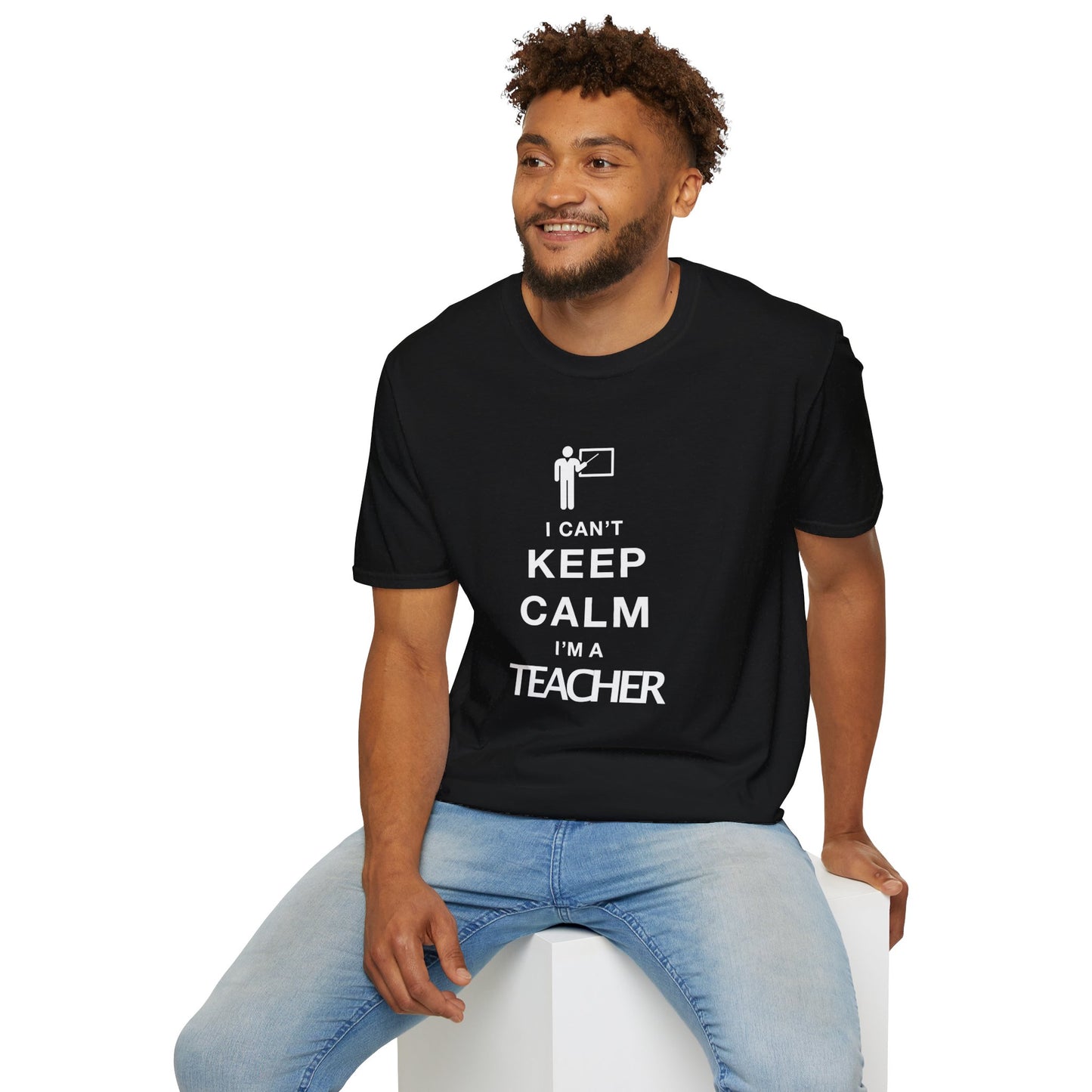 I Can't Keep Calm I'm A Teacher Unisex Softstyle T-Shirt