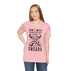 Funny Woman Barber Unisex Tee, Don't Mess with a Shears Shirt