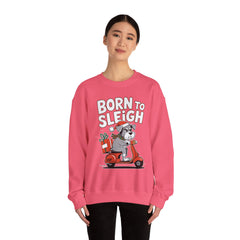 Born To Sleigh - Unisex Heavy Blend™ Crewneck Sweatshirt