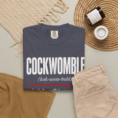 Cockwomble Definition  – Funny Sarcastic Dictionary Tee