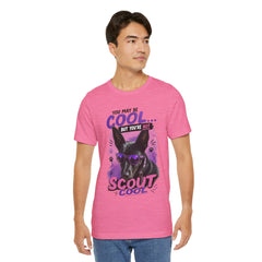 Scout Cool Dog T-Shirt — "You May Be Cool... But You're Not Scout Cool" Graphic Tee