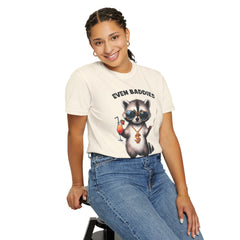 Even Baddies Get Saddies, Raccoon Comfort Colors Shirt