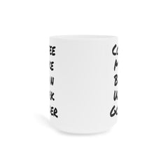 Coffee Make Brain Work Gooder - GiftForHim, GiftForHer, OfficeMug, GagGift, 11oz15oz20ozMugs, SarcasticMug, CoffeeLoverGift, QuirkyMug.