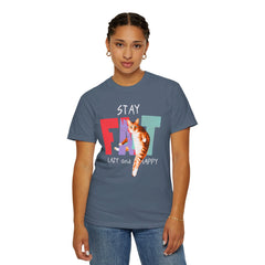 Stay Fat Lazy and Happy Cat - Graphic Unisex Garment-Dyed T-shirt